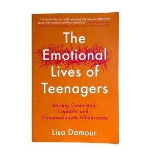 The Emotional Lives of Teenagers Book Lisa Damour Parenting - Excellent Preowned